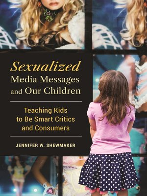 cover image of Sexualized Media Messages and Our Children